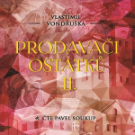 Obrázek podcastu Prodavači ostatků II.