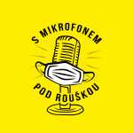 Obrázek podcastu S mikrofonem pod rouškou