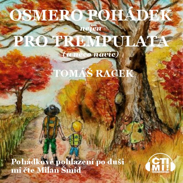 Obrázek podcastu Osmero pohádek nejen pro trempulata a něco navíc