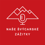 Obrázek podcastu Naše švýcarské zážitky