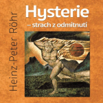 Obrázek podcastu Hysterie – strach z odmítnutí