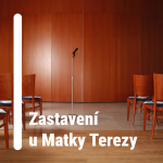 Obrázek podcastu Zastavení u Matky Terezy