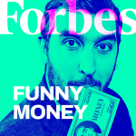 Obrázek podcastu Forbes Funny Money