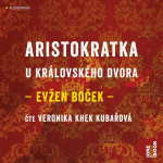 Obrázek podcastu Aristokratka u královského dvora