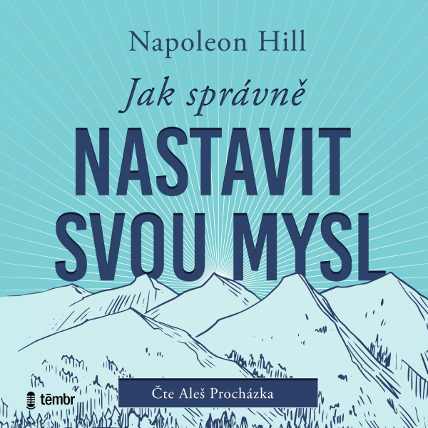 Obrázek podcastu Jak správně nastavit svou mysl