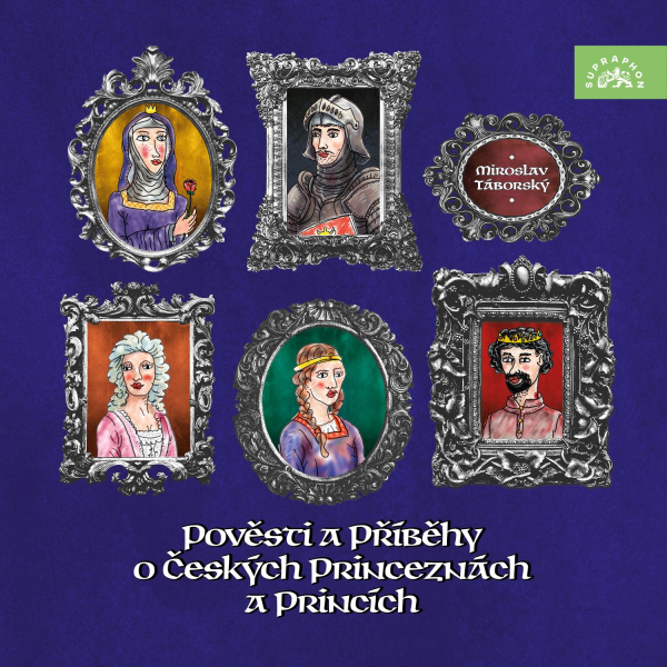 Obrázek podcastu Pověsti a příběhy o českých princeznách a princích