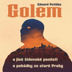 Obrázek podcastu Golem a jiné židovské pověsti a pohádky ze staré Prahy