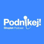 Obrázek podcastu Shoptet Podcast: Podnikej!