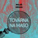 Obrázek podcastu Továrna na maso