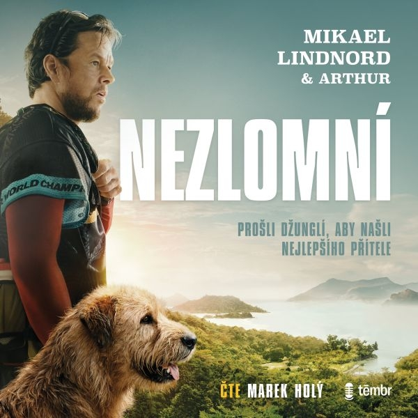 Obrázek podcastu Nezlomní: Prošli džunglí, aby našli nejlepšího přítele