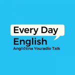Obrázek podcastu Every Day English – Angličtina Youradio Talk