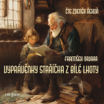 Obrázek podcastu Vyprávěnky staříčka z Bílé Lhoty