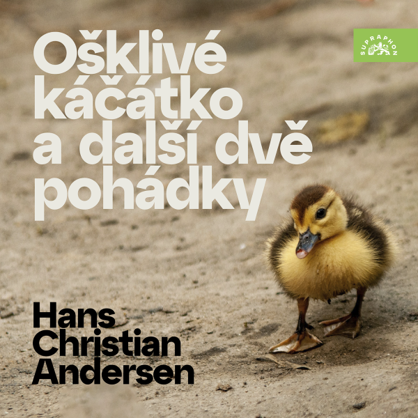 Obrázek podcastu Hans Christian Andersen Ošklivé káčátko a další dvě pohádky