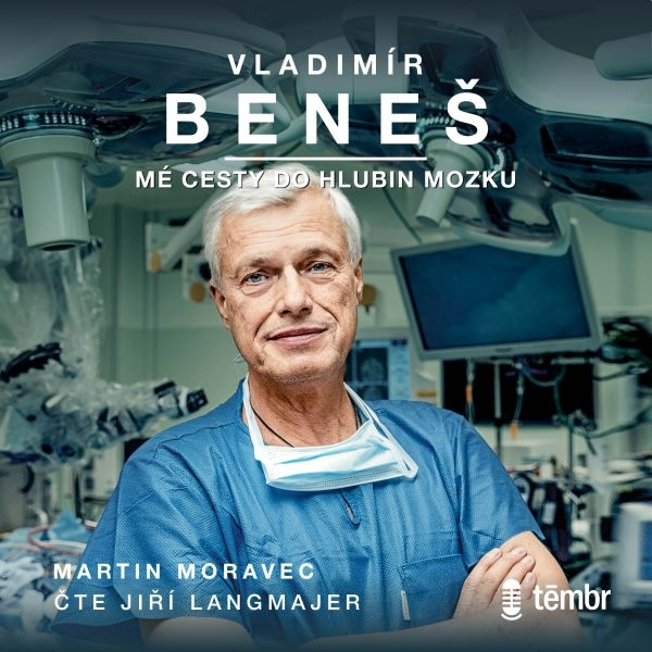 Obrázek podcastu Vladimír Beneš: Mé cesty do hlubin mozku