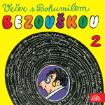 Obrázek podcastu Večer s Bohumilem Bezouškou (2)