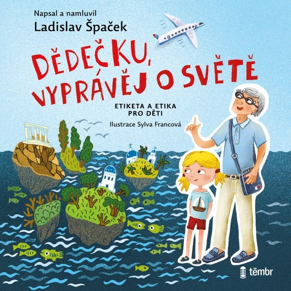 Obrázek podcastu Dědečku, vyprávěj o světě