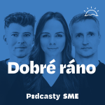 Obrázek podcastu Dobré ráno | Denný podcast denníka SME