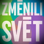 Obrázek podcastu Změnili svět