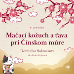 Obrázek podcastu Mačací kožuch a ťava pri Čínskom múre