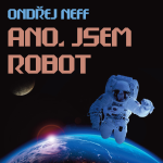 Obrázek podcastu Ano, jsem robot