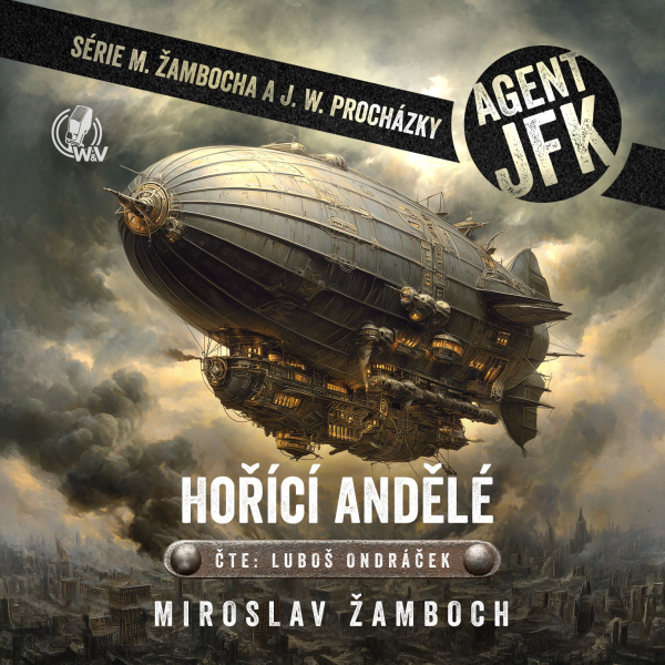 Obrázek podcastu Agent JFK – Hořící andělé