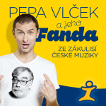 Obrázek podcastu Pepa Vlček a jeho Fanda