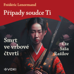 Obrázek podcastu Případy soudce Ti: Smrt ve vrbové čtvrti