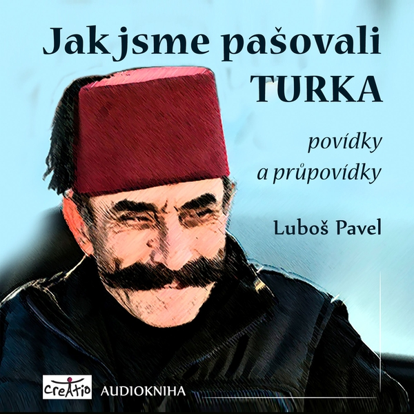 Obrázek podcastu Jak jsme pašovali Turka