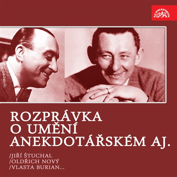 Obrázek podcastu Rozprávka o umění anekdotářském aj. /Jiří Štuchal, Vlasta Burian, Oldřich Nový...