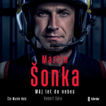 Obrázek podcastu Martin Šonka: Můj let do nebes