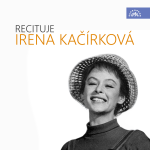 Obrázek podcastu Recituje Irena Kačírková