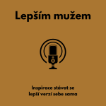 Obrázek podcastu Lepším mužem