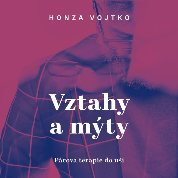 Obrázek podcastu Vztahy a mýty