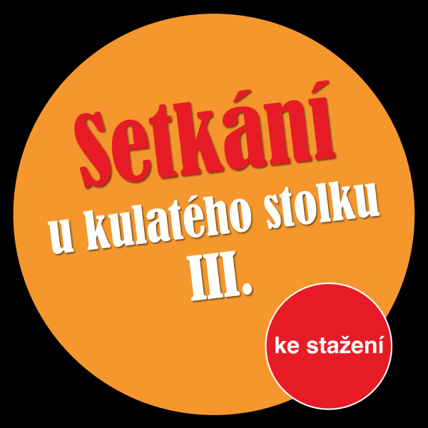Obrázek podcastu Setkání u kulatého stolku III