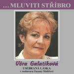 Obrázek podcastu ...Mluviti stříbro - Věra Galatíková - Usebraná láska