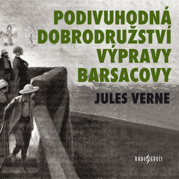 Obrázek podcastu Podivuhodná dobrodružství výpravy Barsacovy
