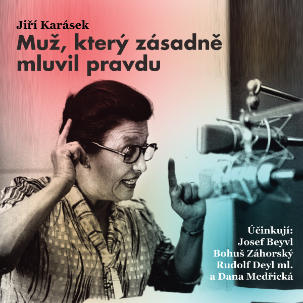 Obrázek podcastu Muž, který zásadně mluvil pravdu