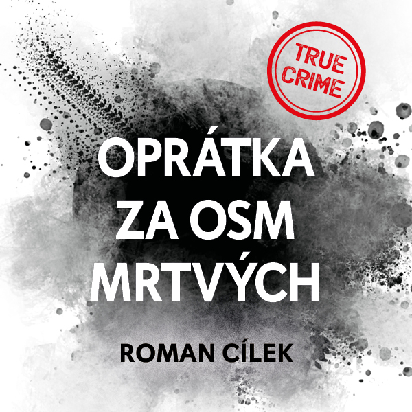 Obrázek podcastu Oprátka za osm mrtvých