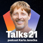 Obrázek podcastu Talks 21 — The Karel Janeček Podcast
