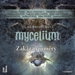 Obrázek podcastu Mycelium VII: Zakázané směry