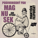 Obrázek podcastu Podivuhodný pan Magnusek