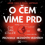 Obrázek podcastu O čem víme prd – Průvodce neznámým vesmírem