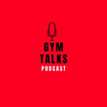 Obrázek podcastu Gym Talks Podcast