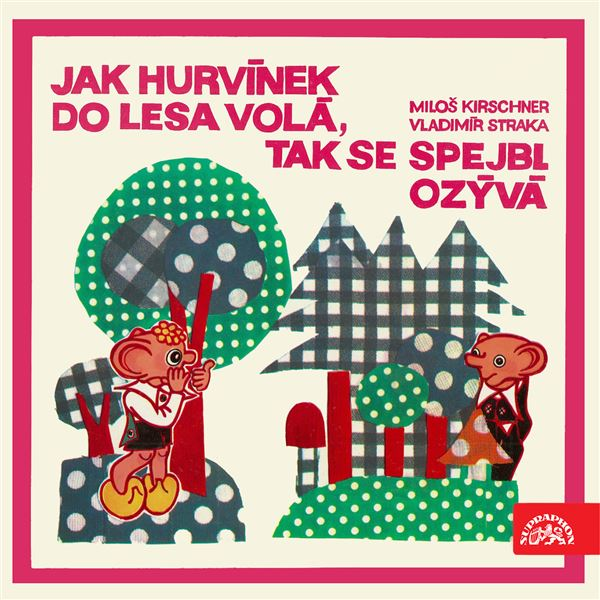 Obrázek podcastu Jak Hurvínek do lesa volá, tak se Spejbl ozývá