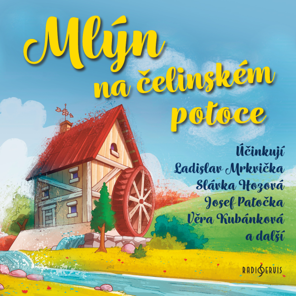 Obrázek podcastu Mlýn na čelinském potoce
