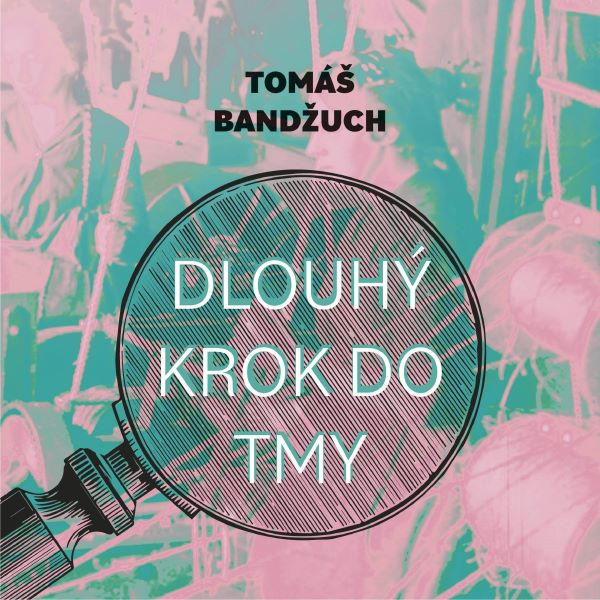 Obrázek podcastu Dlouhý krok do tmy