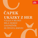 Obrázek podcastu Ukázky z her Válka s mloky, Bílá nemoc, Loupežník, Ze života hmyzu