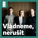 Obrázek podcastu Vládneme, nerušit