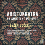 Obrázek podcastu Aristokratka na smrtelné pohovce