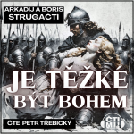 Obrázek podcastu Je těžké být bohem